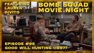 Good Will Hunting (1997) | Bomb Squad Movie Night #95
