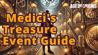 Age of Origins | Medici's Treasure Event Guide #aoo #ageoforigins