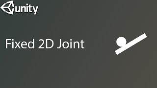 How To Make Fixed Joint Unity 2D