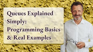 Queues Explained Simply: Programming Basics & Real Examples