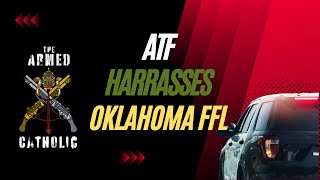 ATF Bullies OK FFL Into Giving Up His License!