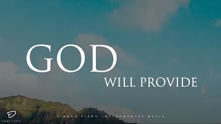 God Will Provide: 3 Hour of God's Promises | Prayer & Meditation Music