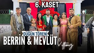 Berrin \u0026 Mevlüt Cin'in Düğün Töreni [ 2025 © ] 6. KASET