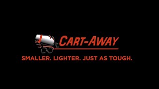 Cart Away - Smaller. Lighter. Just as Tough.