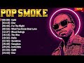 Pop Smoke Hip Hop Music of All Time - Best Rap Hip Hop Songs Playlist Ever