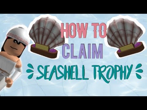 How To Get The Giant Seashell Trophy|2019!|ROBLOX Bloxburg - YouTube