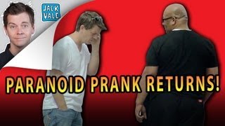 Paranoid Prank Returns! | Jack Vale