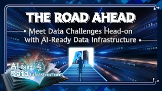 #AIReadyDataInfrastructure-Meet Data Challenges Head-on with AI-Ready Data Infrastructure