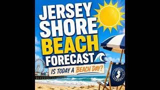 Jersey Shore Weather Forecast – May 17 – Sunny and 74