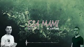 Core G x BlackTune - Esa Mami 2024 (Big Yamo)