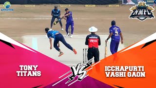 Tony Titans VS Icchapurti Vashi Gaon Match || Nmpl 2023