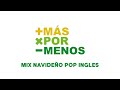 MIX NAVIDEÑO POP INGLES MXM