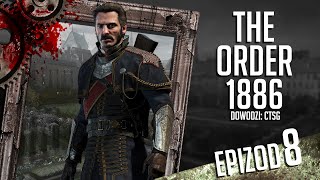 The Order: 1886 - #08 - Obrona mostu