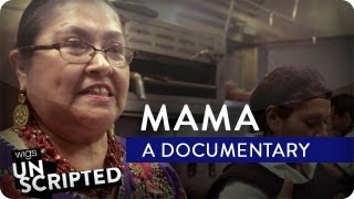 Mama: A Documentary | WIGS Unscripted