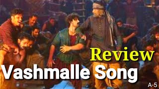 Vashmalle song Review, New Song Thugs of Hindustan 2018