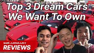 Top 3 Dream Cars We Want To Own | Backseat Driver | sgCarMart Reviews