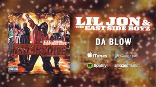 @LILJON & The East Side Boyz - Da Blow (feat. Jazze Pha, Pimpin Ken, Trillville) (Official Audio)