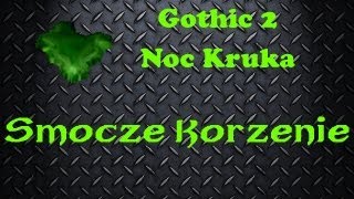 Gothic 2 Noc Kruka - Gdzie można znaleźć Smocze Korzenie ?