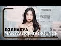 DJ SHASYA MANYAU X INDO BOUNCE MIXTAPE