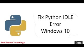 How To FIX Python IDLE Not Launching/Opening/Working | Complete Tutorial | Updated 2021