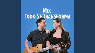 Mix Todo Se Transforma