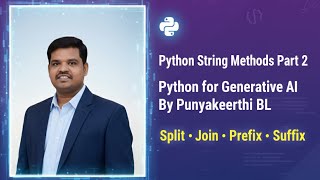 Python String Methods (Part 2) | Split, Join, Prefix & Suffix Explained | Python for Generative AI