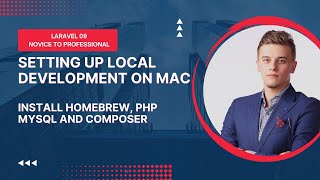 Install Homebrew, PHP, MySQL and Composer 👉 05 | Setting up Local Development on Mac | Laravel 09