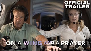 On a Wing and a Prayer | Prime Video | Trailer True Story