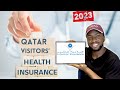 Qatar Health Insurance for Visitors | Price , Benefits and how one can apply