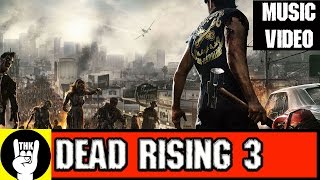 DEAD RISING 3 RAP | TEAMHEADKICK \