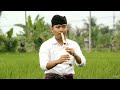 bungan sandat aa cakra suling bali cover by juni ardika