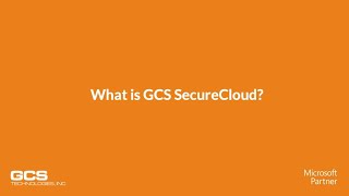 What is GCS SecureCloud?