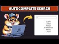 How to Implement Autocomplete Search Using Javascript - Challenge #9