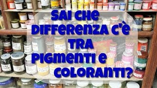 Sai che differenza c'è tra pigmenti e coloranti?