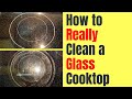 How to Clean a Burned Glass Cooktop | Remove Stains from a Glass Cook Top