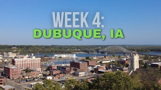 A Week in Dubuque, IA