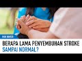 Berapa Lama Penyembuhan Stroke? Kupas Tuntas Penyakit Stroke | Kata Dokter