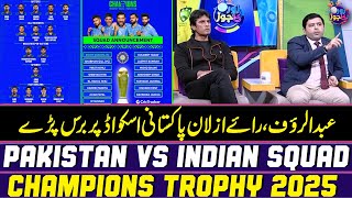 Champions Trophy 2025| Pakistan Vs Indian Squad | Analyst lashed out at Pakistani Squad | Zor Ka Jor