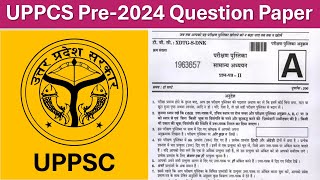 UPPCS 2024 Questions Paper Prelims GS-1 || UPPSC 2024