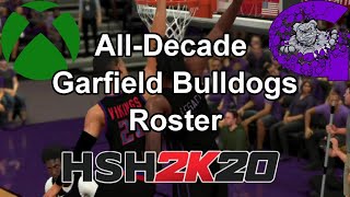 NBA 2k20 High School Hoops All-Time Garfield Bulldogs Roster Creation
