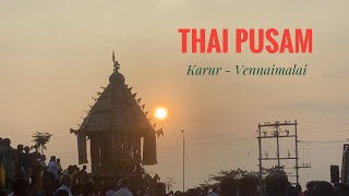 Thai Pusam - Karur Vennaimalai | Chariot Festival | Ep-1