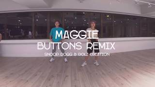 Buttons Remix - The Pussycat Dolls ft. Snoop Dogg & Rolz Creation | Maggie Choreography