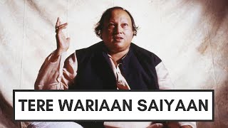 Tere Waarian Saiyaan Nusrat Fateh Ali Khan