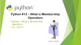 Python #13 What is Membership Operators?