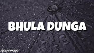 Bhula Dunga (Lyrics) - Darshan Raval | Sidharth Shukla | Shehnaaz Gill | Indie Music Label