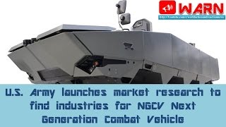 U.S. Army launches market research to find industries for NGCV Next Generation Combat Vehicle