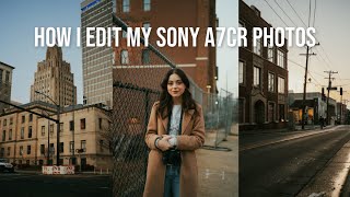 How I Edit My Sony A7CR Photos from Start to FINISH