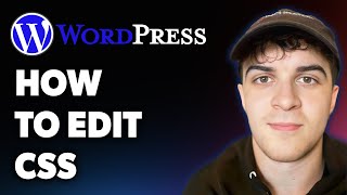 How to Edit Css in Wordpress (Full 2025 Guide)