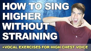 How To Sing Higher Without Straining (+High Chest Vocal Exercises)
