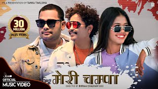 Tanka Timilsina - Meri Champa  Sushma Magar  Anxmus  Bikram Chauhan  Official Music Video